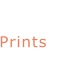 Prints